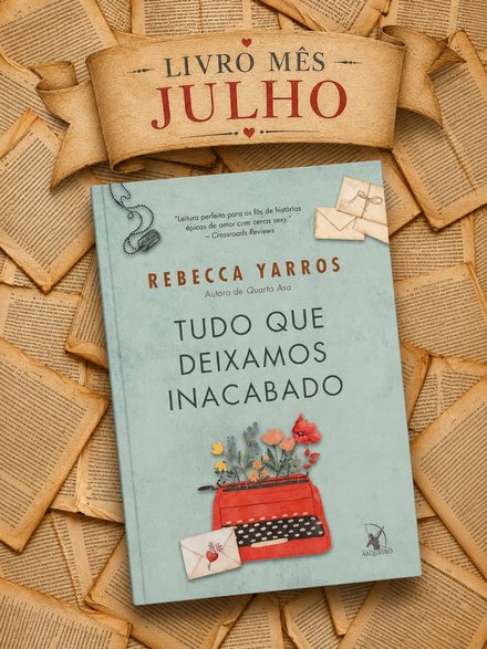 Julho: Tudo que Deixamos Inacabado